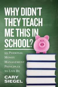 Why Didnt They Teach Me This in School? by Cary Siegel Why Didnt They Teach Me This in School? by Cary Siegel
