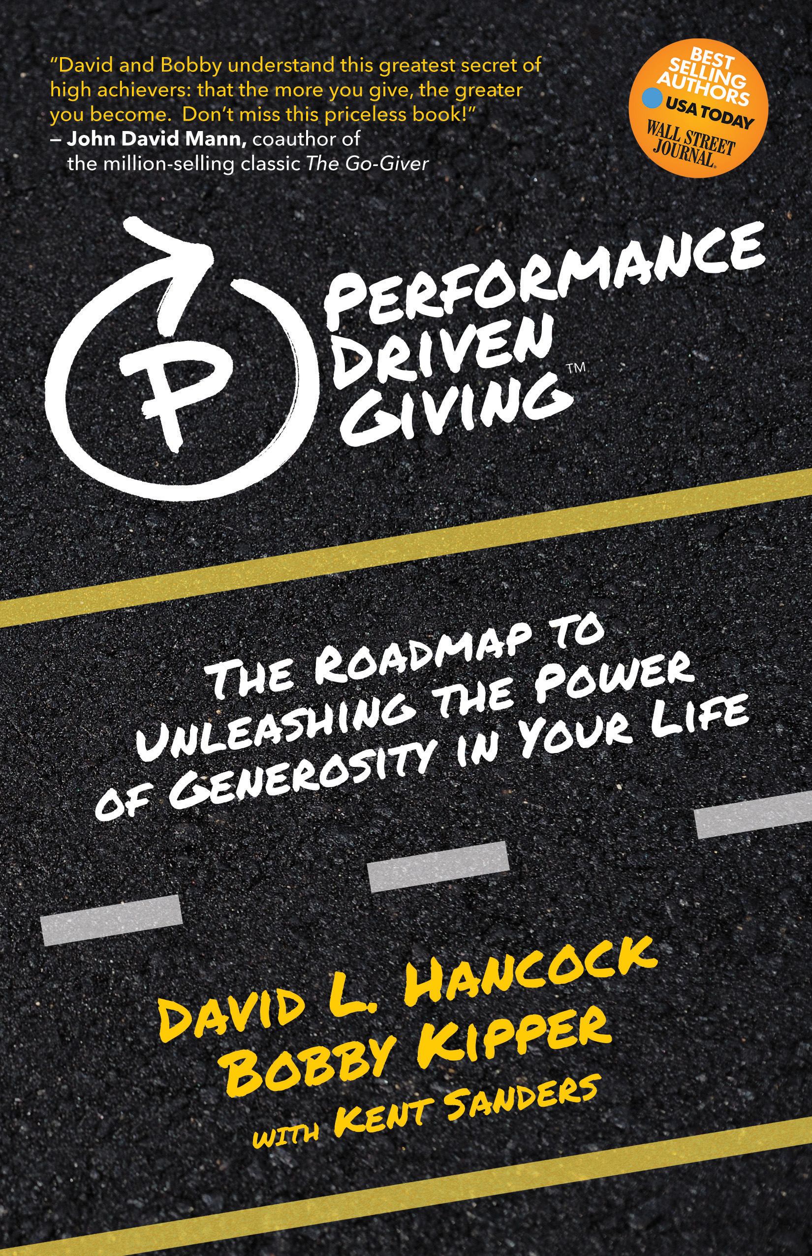 Performance Driven Giving by David L. Hancock and Bobby Kipper Performance Driven Giving by David L. Hancock and Bobby Kipper