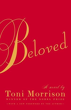 Beloved by Toni Morrison Beloved by Toni Morrison