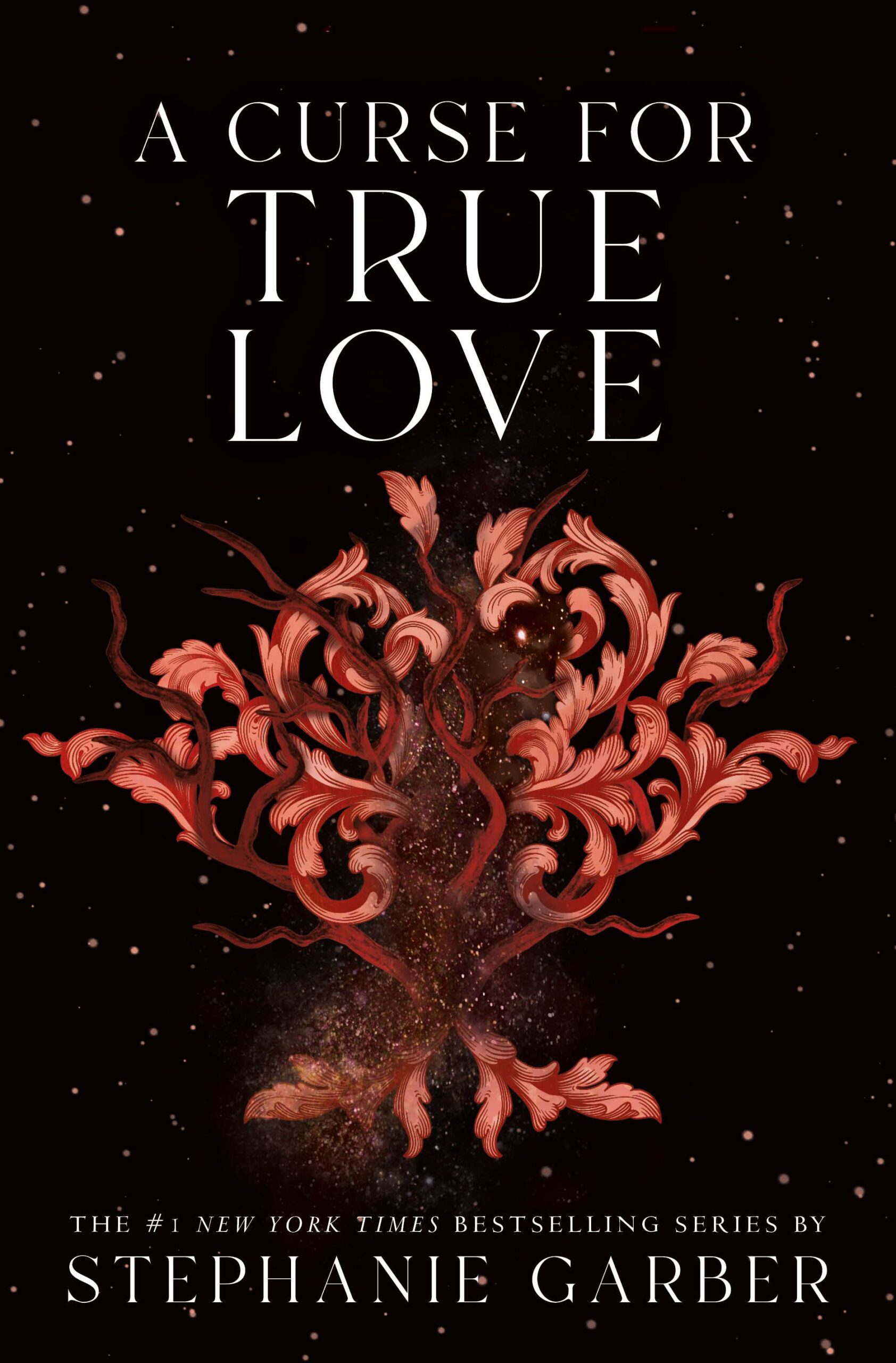 A Curse for True Love by Stephanie Garber A Curse for True Love by Stephanie Garber