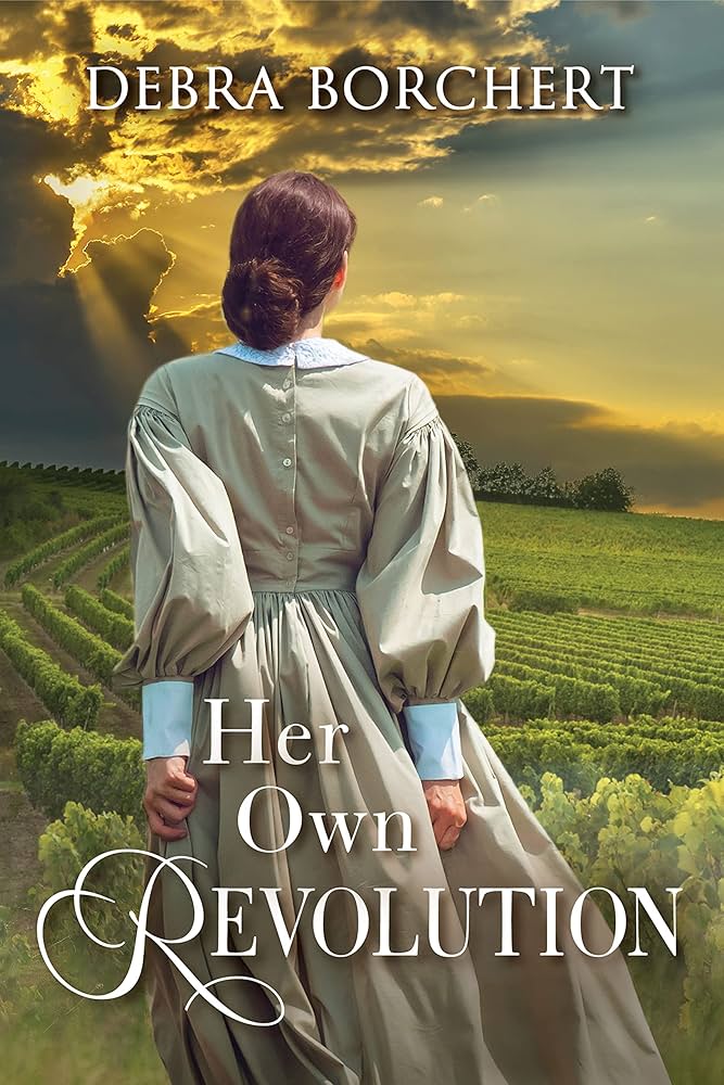 Her Own Revolution by Debra Borchert Her Own Revolution by Debra Borchert