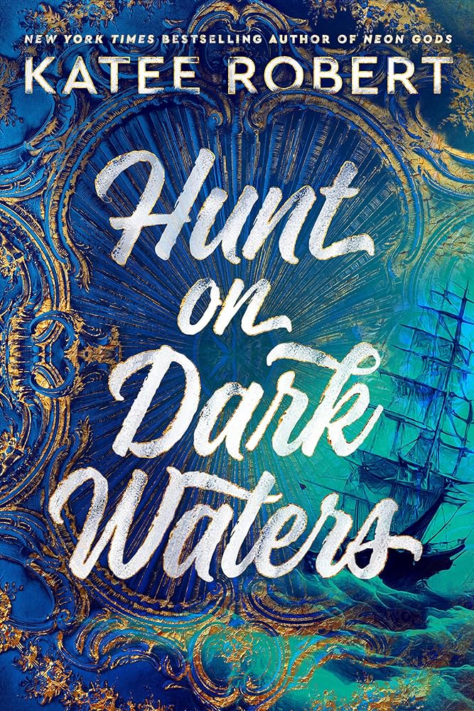 Hunt on Dark Waters by Katee Robert Hunt on Dark Waters by Katee Robert