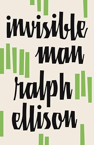 Invisible Man by Ralph Ellison Invisible Man by Ralph Ellison
