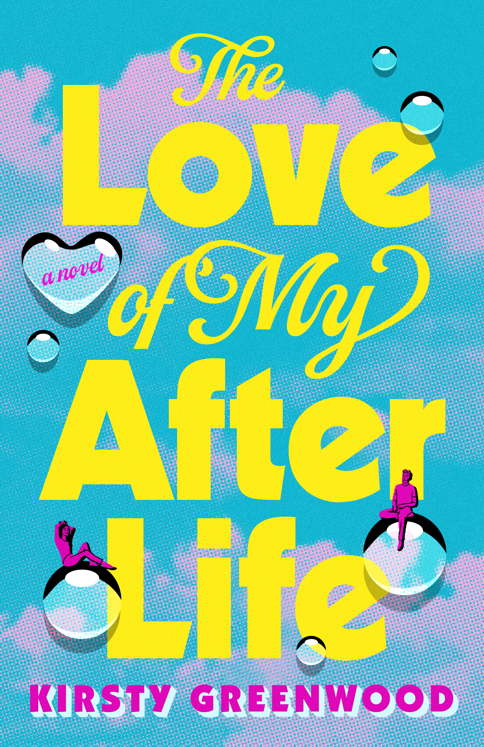 The Love of my Afterlife by Kirsty Greenwood The Love of my Afterlife by Kirsty Greenwood