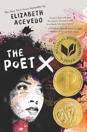 The Poet X by Elizabeth Acevedo The Poet X by Elizabeth Acevedo