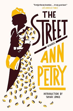 The Street by Ann Petry The Street by Ann Petry