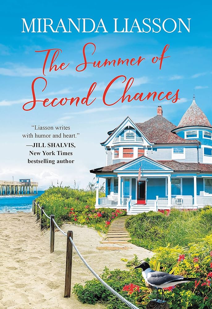 The Summer of Second Chances by Miranda Liasson The Summer of Second Chances by Miranda Liasson