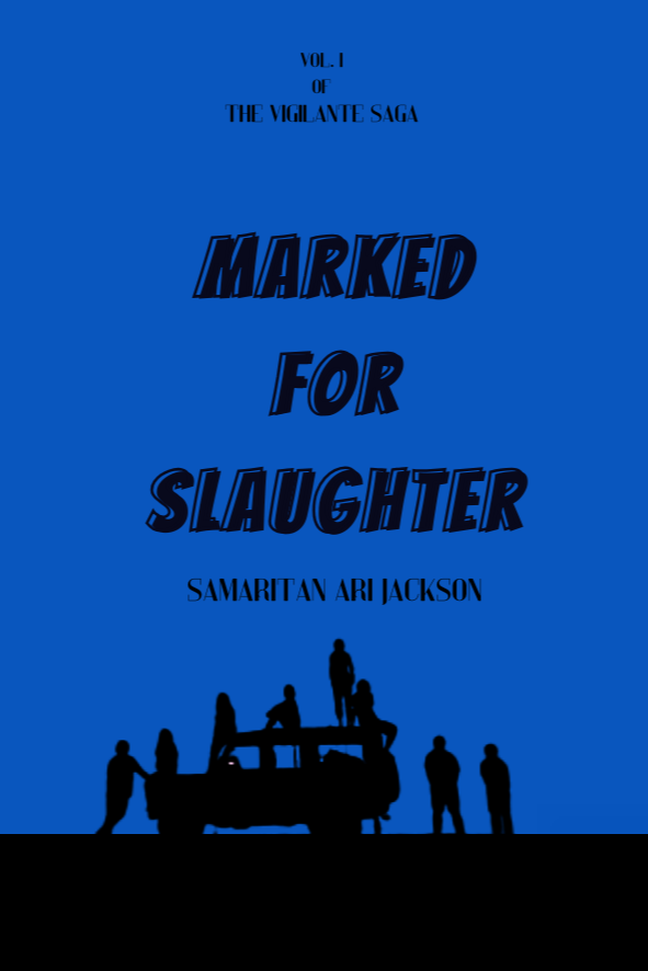 Marked for Slaughter by Samaritan Ari Jackson Marked for Slaughter by Samaritan Ari Jackson