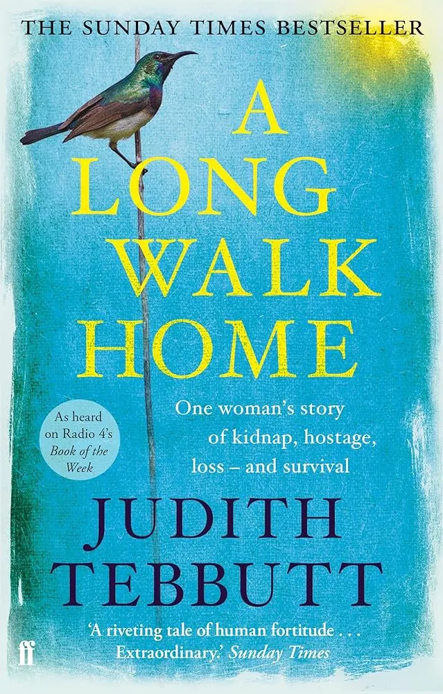 A Long Walk Home by Judith Tebbutt A Long Walk Home by Judith Tebbutt