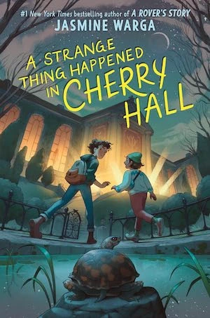 A Strange Thing Happened in Cherry Hall by Jasmine Warga A Strange Thing Happened in Cherry Hall by Jasmine Warga