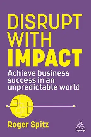 Disrupt with Impact by Roger Spitz Disrupt with Impact by Roger Spitz