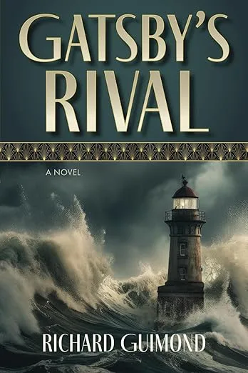 Gatsby's Rival by Richard Guimond Gatsby's Rival by Richard Guimond
