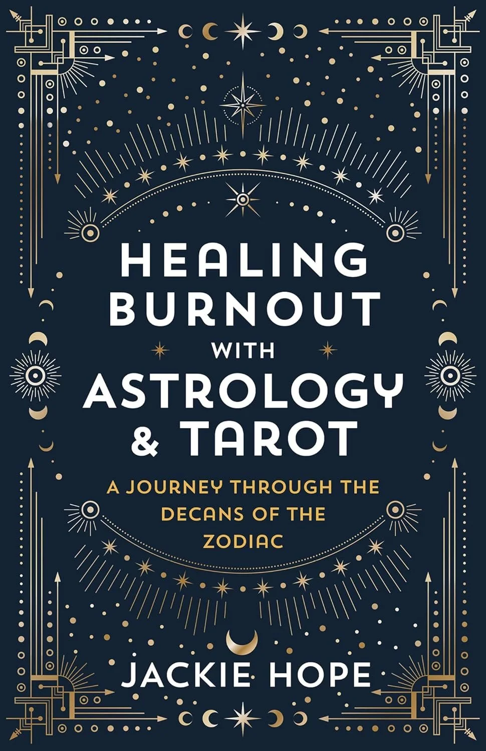 Healing Burnout with Astrology & Tarot by Jackie Hope Healing Burnout with Astrology & Tarot by Jackie Hope
