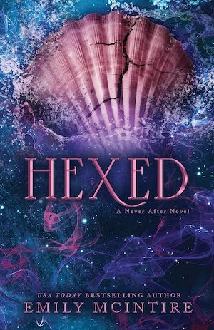 Hexed by Emily McIntire Hexed by Emily McIntire