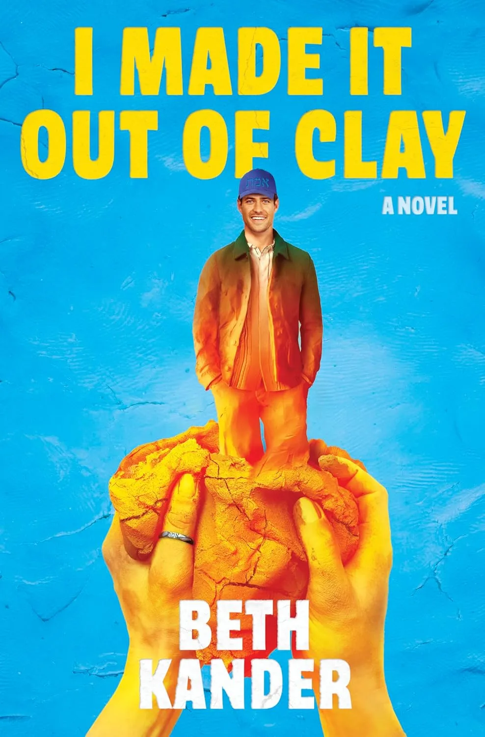 I Made It Out of Clay by Beth Kander I Made It Out of Clay by Beth Kander