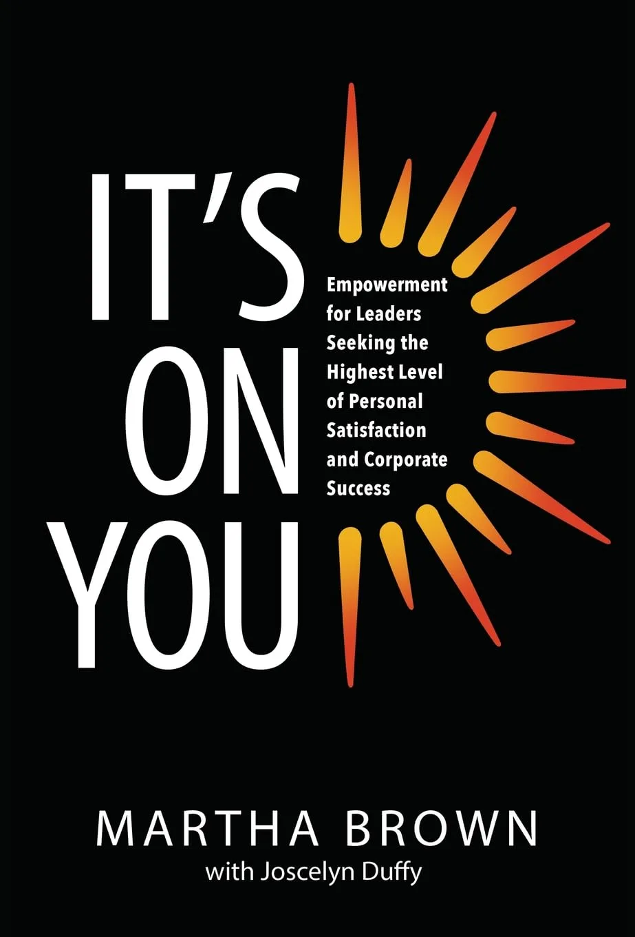 It's On You by Martha Brown It's On You by Martha Brown