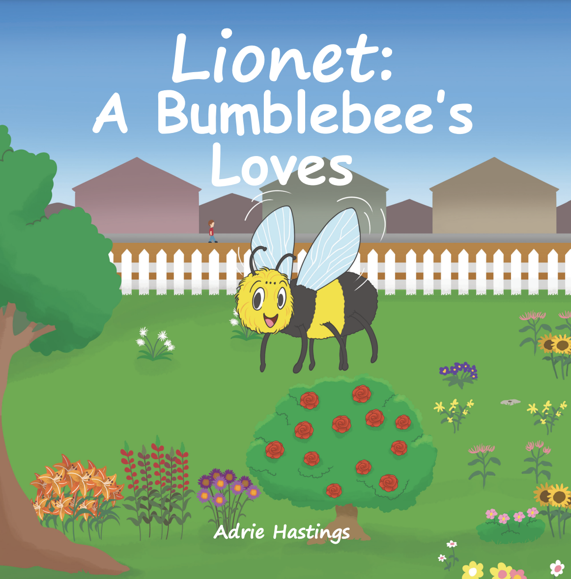 Lionet: A Bumblebee's Loves by Adrie Hastings Lionet: A Bumblebee's Loves by Adrie Hastings