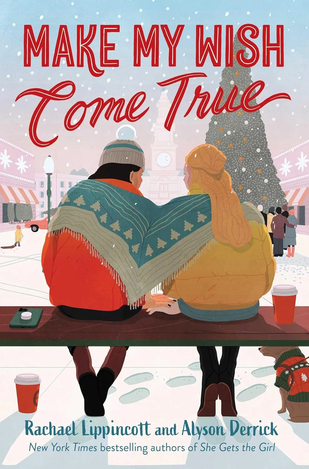 Make My Wish Come True by Rachael Lippincott and Alyson Derrick Make My Wish Come True by Rachael Lippincott and Alyson Derrick
