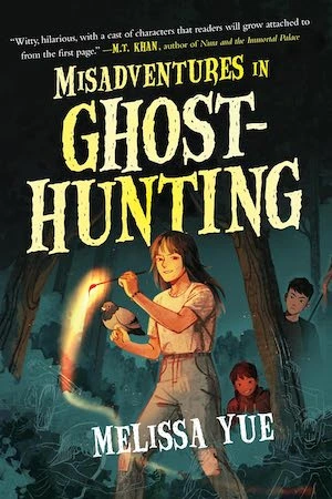 Misadventures in Ghosthunting by Melissa Yue Misadventures in Ghosthunting by Melissa Yue