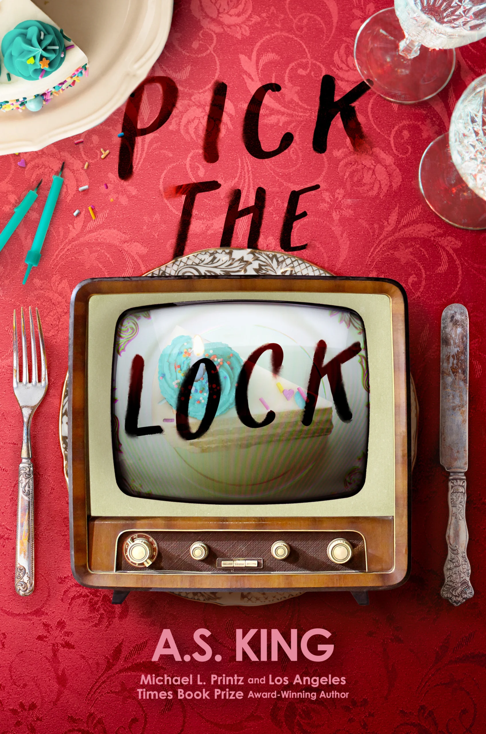 Pick the Lock by A.S. King Pick the Lock by A.S. King