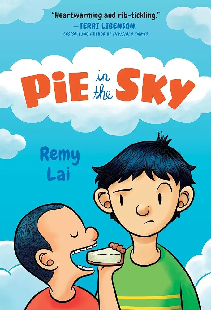 Pie in the Sky by Remy Lai Pie in the Sky by Remy Lai