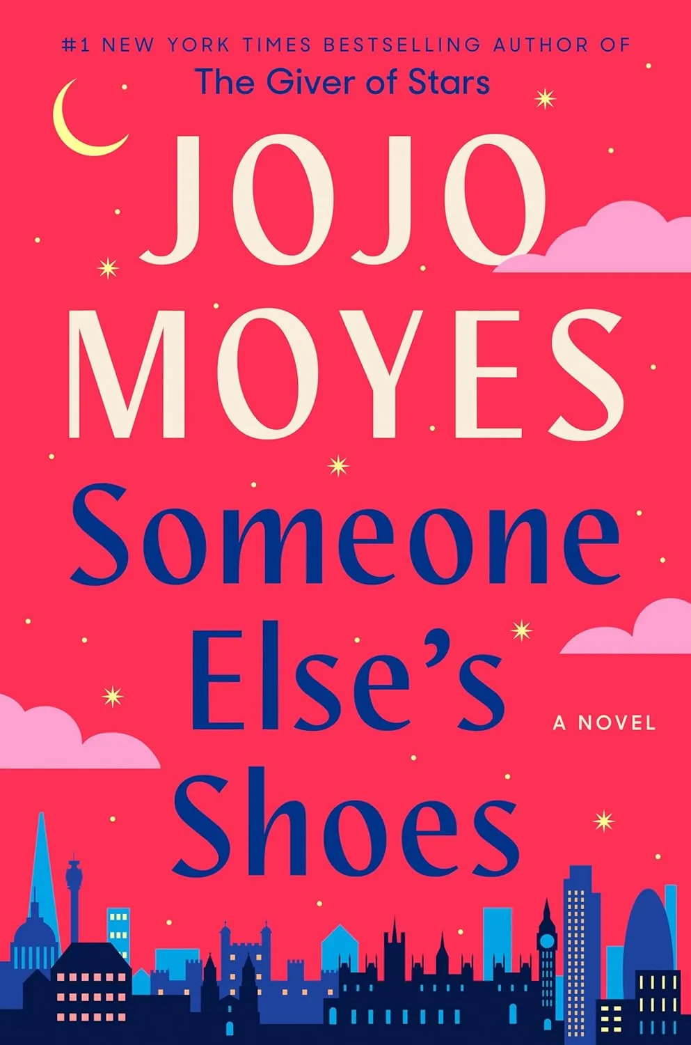 Someone Else's Shoes by Jojo Moyes Someone Else's Shoes by Jojo Moyes