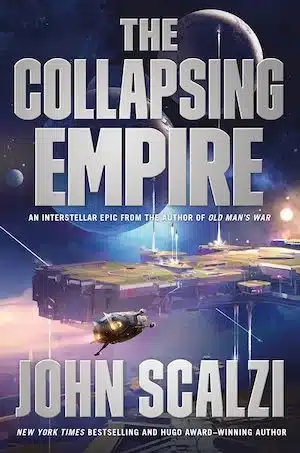 The Collapsing Empire by John Scalzi The Collapsing Empire by John Scalzi