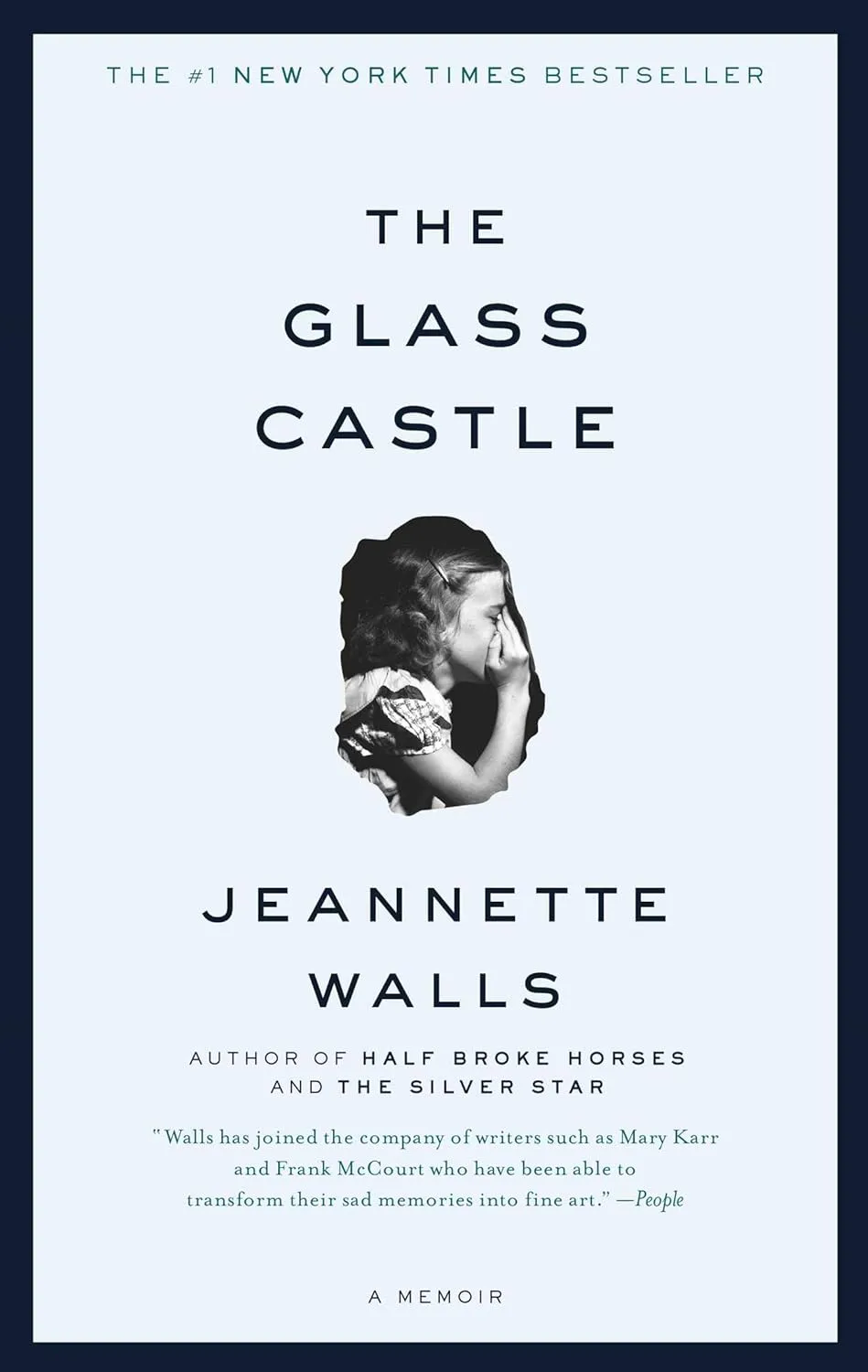 The Glass Castle by Jeannette Walls The Glass Castle by Jeannette Walls