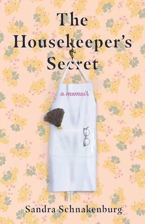 The Housekeeper's Secret by Sandra Schnakenburg The Housekeeper's Secret by Sandra Schnakenburg