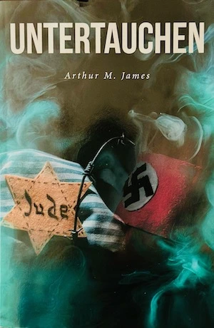 Untertauchen by Arthur James Untertauchen by Arthur James