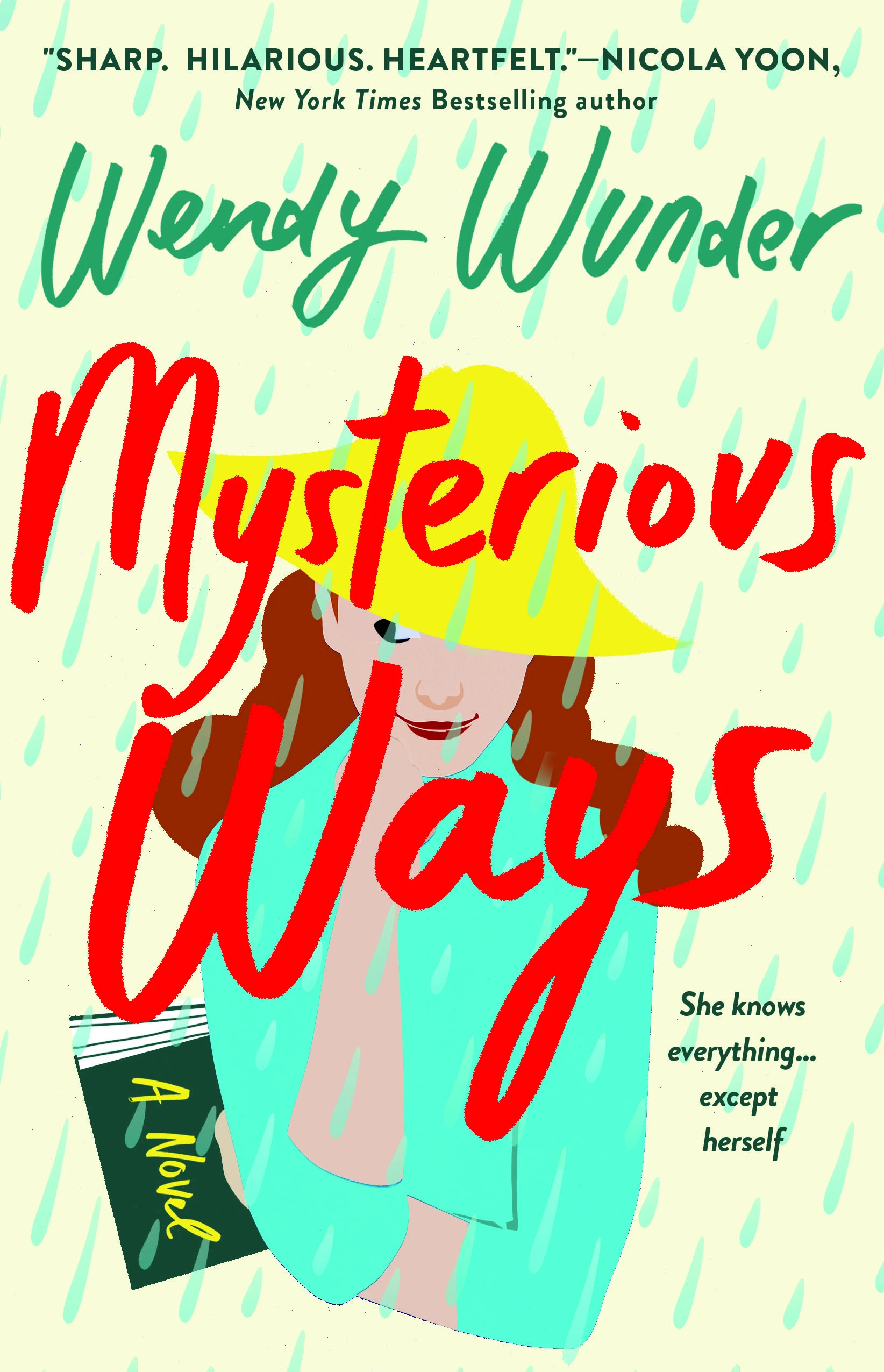 Mysterious Ways by Wendy Wunder Mysterious Ways by Wendy Wunder