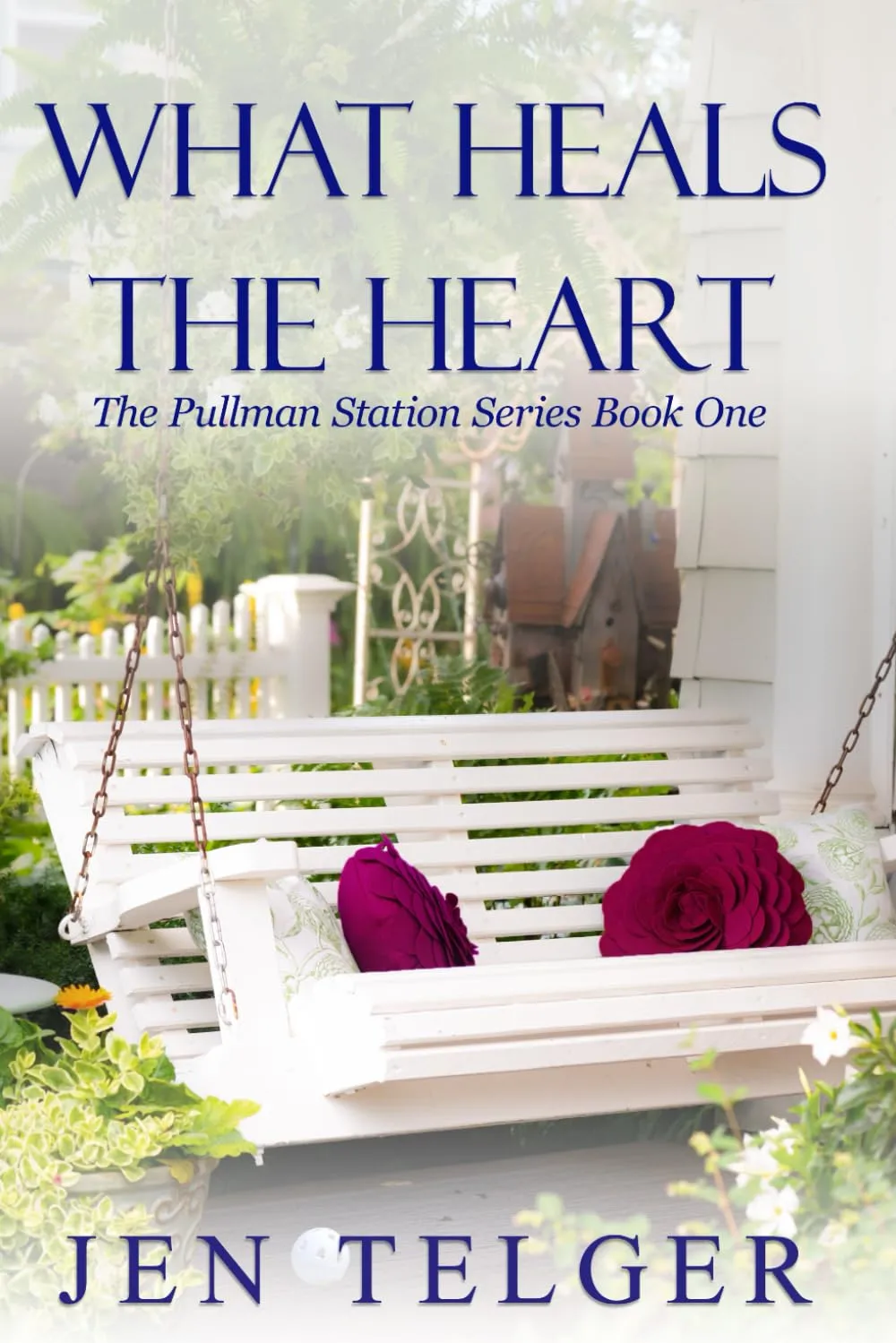 What Heals the Heart by Jen Telger What Heals the Heart by Jen Telger