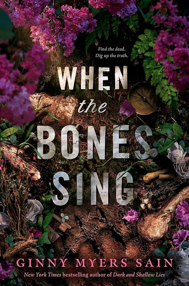 When The Bones Sing by Ginny Myers Sain When The Bones Sing by Ginny Myers Sain