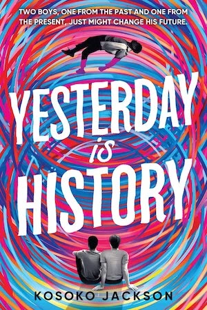 Yesterday Is History by Kosoko Jackson Yesterday Is History by Kosoko Jackson